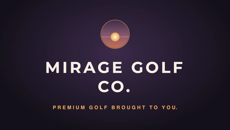 Mirage Golf Co. logo with sunset circle icon and tagline Premium Golf Brought to You on dark background